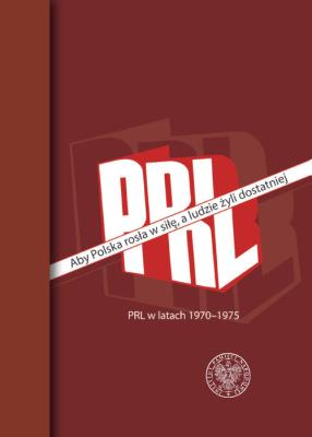 Okładka książki Aby Polska rosła w siłę, a ludzie żyli dostatniej