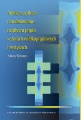 Analiza, synteza i modelowanie rozpływu prądu. Autor: Łukasz Kolimas. SmakLiter.pl Okładka książki Analiza, synteza i modelowanie rozpływu prądu