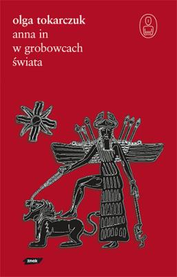 Anna In w grobowcach świata. Autor: Olga Tokarczuk. SmakLiter.pl Okładka książki Anna In w grobowcach świata