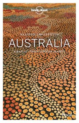 AUSTRALIA LONELY PLANET. Autor: Opracowanie zbiorowe. SmakLiter.pl Okładka książki AUSTRALIA LONELY PLANET