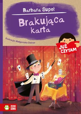 BRAKUJĄCA KARTA JUŻ CZYTAM. Autor: Supeł Barbara. SmakLiter.pl Okładka książki BRAKUJĄCA KARTA JUŻ CZYTAM