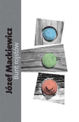 Bunt rojstów. Autor: Józef Mackiewicz. SmakLiter.pl Okładka książki Bunt rojstów
