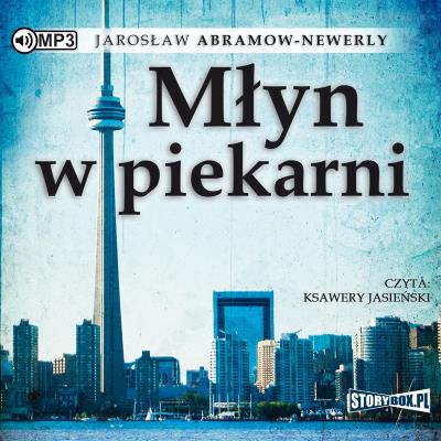 Okładka książki CD MP3 MŁYN W PIEKARNI WYD. 2