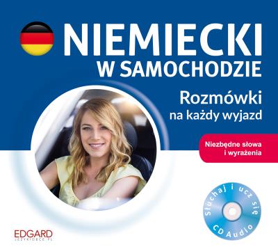 CD MP3 NIEMIECKI W SAMOCHODZIE ROZMÓWKI NA KAŻDY WYJAZD. Autor: Opracowanie zbiorowe. SmakLiter.pl Okładka książki CD MP3 NIEMIECKI W SAMOCHODZIE ROZMÓWKI NA KAŻDY WYJAZD