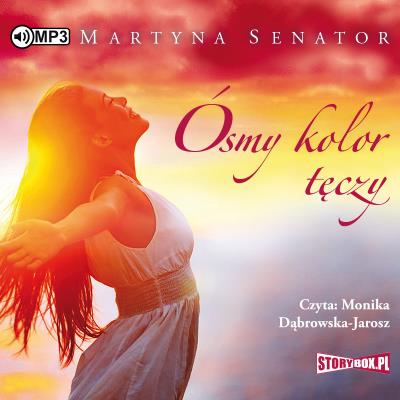 CD MP3 ÓSMY KOLOR TĘCZY WYD. 2. Autor: Martyna Senator. SmakLiter.pl Okładka książki CD MP3 ÓSMY KOLOR TĘCZY WYD. 2