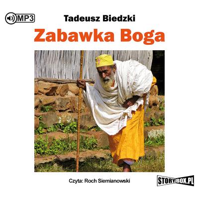 CD MP3 ZABAWKA BOGA WYD. 2. Autor: Tadeusz Biedzki. SmakLiter.pl Okładka książki CD MP3 ZABAWKA BOGA WYD. 2