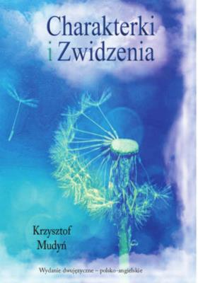 Charakterki i Zwidzenia. Autor: Mudyń Krzysztof. SmakLiter.pl Okładka książki Charakterki i Zwidzenia