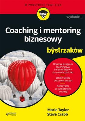 Coaching i mentoring biznesowy dla bystrzaków. Autor: Taylor Marie, Crabb Steve. SmakLiter.pl Okładka książki Coaching i mentoring biznesowy dla bystrzaków