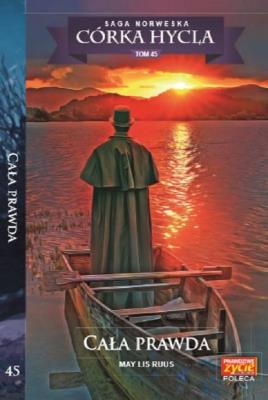 Córka Hycla Tom 45 Cała prawda. Autor: Ruus May Lis. SmakLiter.pl Okładka książki Córka Hycla Tom 45 Cała prawda