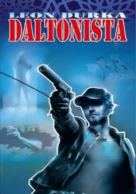 Daltonista. Autor: Durka Leon. SmakLiter.pl Okładka książki Daltonista
