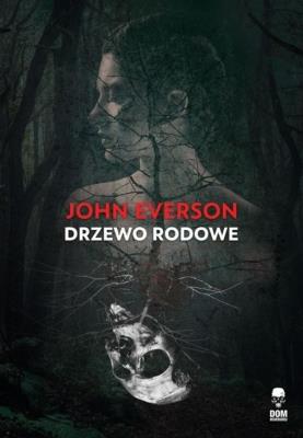 Drzewo rodowe. Autor: Everson John. SmakLiter.pl Okładka książki Drzewo rodowe
