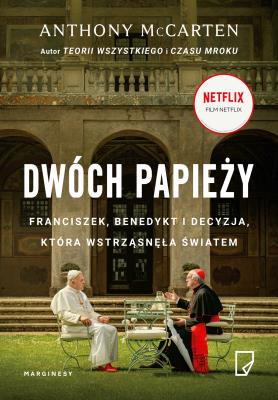 DWÓCH PAPIEŻY. Autor: Anthony McCarten. SmakLiter.pl Okładka książki DWÓCH PAPIEŻY