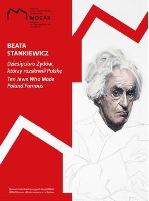 Dziesięcioro Żydów, którzy rozsławili Polskę. Autor: Stankiewicz Beata. SmakLiter.pl Okładka książki Dziesięcioro Żydów, którzy rozsławili Polskę