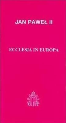 Ecclesia in Europa, Jan Paweł II (30). Autor:  Jan Paweł II. SmakLiter.pl Okładka książki Ecclesia in Europa, Jan Paweł II (30)