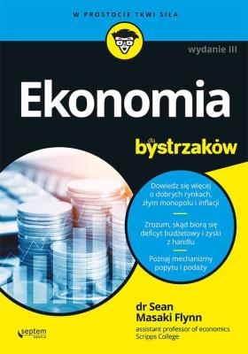 Ekonomia dla bystrzaków. Autor: Sean Masaki Flynn. SmakLiter.pl Okładka książki Ekonomia dla bystrzaków