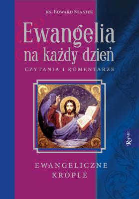 Okładka książki Ewangelia na każdy dzień. Krople Ewangeliczne