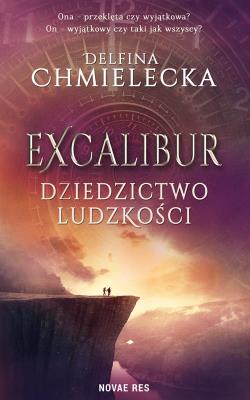 Okładka książki Excalibur. Dziedzictwo ludzkości