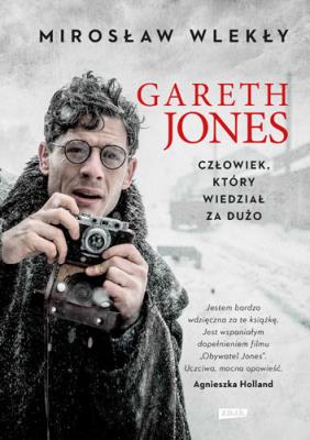 Okładka książki Gareth Jones. Człowiek, który wiedział za dużo (autograf)