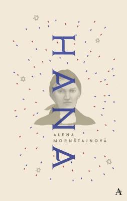 Hana. Autor: Alena Mornstajnova. SmakLiter.pl Okładka książki Hana