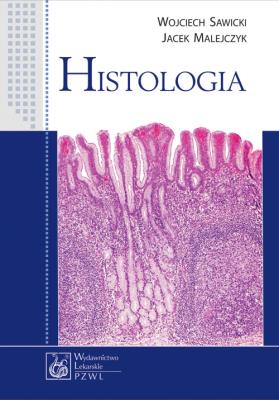 Histologia w.2012 PZWL. Autor: Sawicki Wojciech, Malejczyk Jacek. SmakLiter.pl Okładka książki Histologia w.2012 PZWL