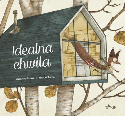 Idealna chwila. Autor: Isern Susanna, Marco Som, Pindel Tomasz. SmakLiter.pl Okładka książki Idealna chwila
