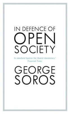In Defence of the Open Society. Autor: George Soros. SmakLiter.pl Okładka książki In Defence of the Open Society