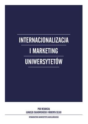 Okładka książki Internacjonalizacja i marketing Uniwersytetów