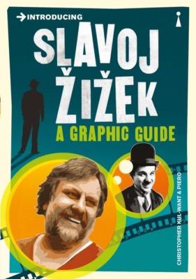 Introducing Slavoj Zizek a graphic guide. Autor: Kul-Want Christopher. SmakLiter.pl Okładka książki Introducing Slavoj Zizek a graphic guide