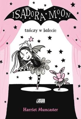Okładka książki Isadora Moon tańczy w balecie
