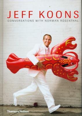 Okładka książki Jeff Koons: Conversations with Norman Rosenthal