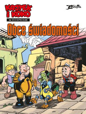 Kajtek i Koko Obce świadomości. Autor: Janusz Christa. SmakLiter.pl Okładka książki Kajtek i Koko Obce świadomości