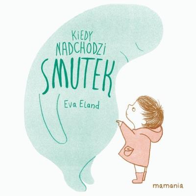 Okładka książki Kiedy nadchodzi smutek