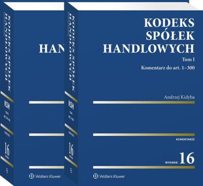 Kodeks spółek handlowych Komentarz Tom 1-2. Autor: Kidyba Andrzej. SmakLiter.pl Okładka książki Kodeks spółek handlowych Komentarz Tom 1-2