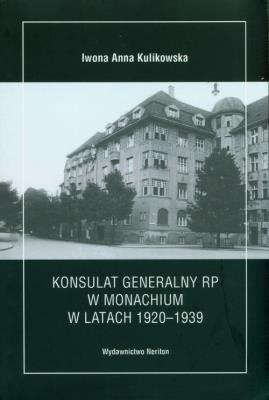 Okładka książki Konsulat Generalny RP w Monachium w latach 1920-1939