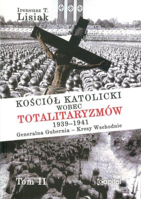 Okładka książki Kościół katolicki wobec totalitaryzmów 1939-1941