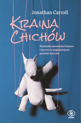 Kraina Chichów. Autor: Jonathan Carroll, Kozak Jolanta. SmakLiter.pl Okładka książki Kraina Chichów
