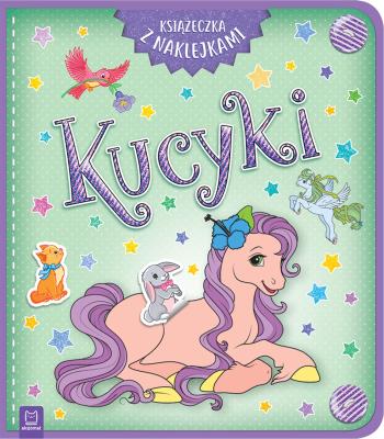 Okładka książki Kucyki Książeczka z naklejkami