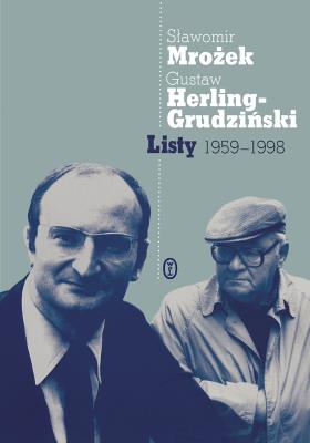 Listy 1959-1998. Autor: Mrożek Sławomir, Gustaw Herling-Grudziński. SmakLiter.pl Okładka książki Listy 1959-1998
