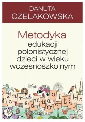 Okładka książki Metodyka edukacji polonistycznej dzieci..wyd. 2018
