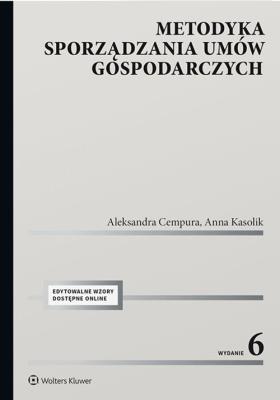 Metodyka sporządzania umów gospodarczych. Autor: Cempura Aleksandra, Kasolik Anna. SmakLiter.pl Okładka książki Metodyka sporządzania umów gospodarczych