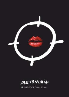 Metonimia. Autor: Grzegorz Malecha. SmakLiter.pl Okładka książki Metonimia