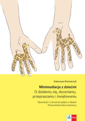 Okładka książki Minimediacje z dziećmi. O dzieleniu się...