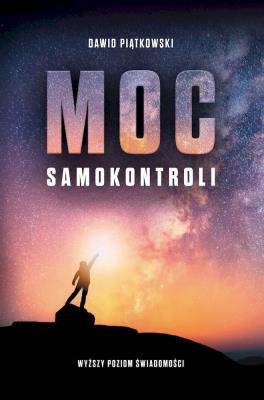 Moc samokontroli. Autor: Piątkowski Dawid. SmakLiter.pl Okładka książki Moc samokontroli