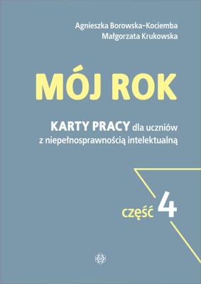 Mój rok cz.4. Autor: Agnieszka Borowska-Kociemba, Małgorzata Krukowska. SmakLiter.pl Okładka książki Mój rok cz.4