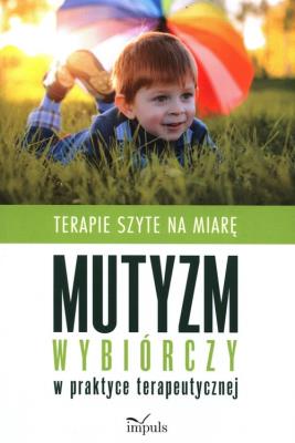 Okładka książki Mutyzm wybiórczy w praktyce terapeutycznej w.2