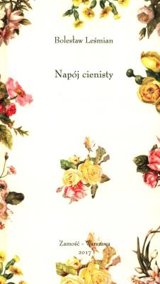 Napój cienisty. Autor: Bolesław Leśmian. SmakLiter.pl Okładka książki Napój cienisty