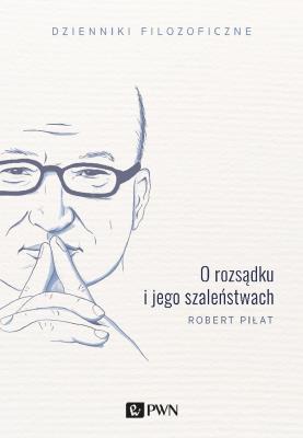 Okładka książki O rozsądku i jego szaleństwach