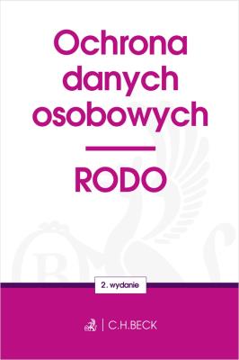 Ochrona danych osobowych. RODO. Autor: Opracowanie zbiorowe. SmakLiter.pl Okładka książki Ochrona danych osobowych. RODO