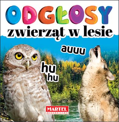 Okładka książki ODGŁOSY ZWIERZĄT W LESIE
