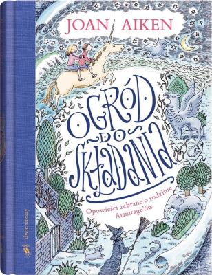 Ogród do składania. Opowieści zebrane o rodzinie... Autor: Aiken Joan. SmakLiter.pl Okładka książki Ogród do składania. Opowieści zebrane o rodzinie..